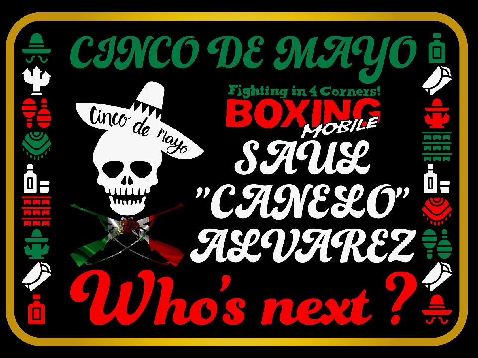 Cinco de Mayo! Who�fs next?